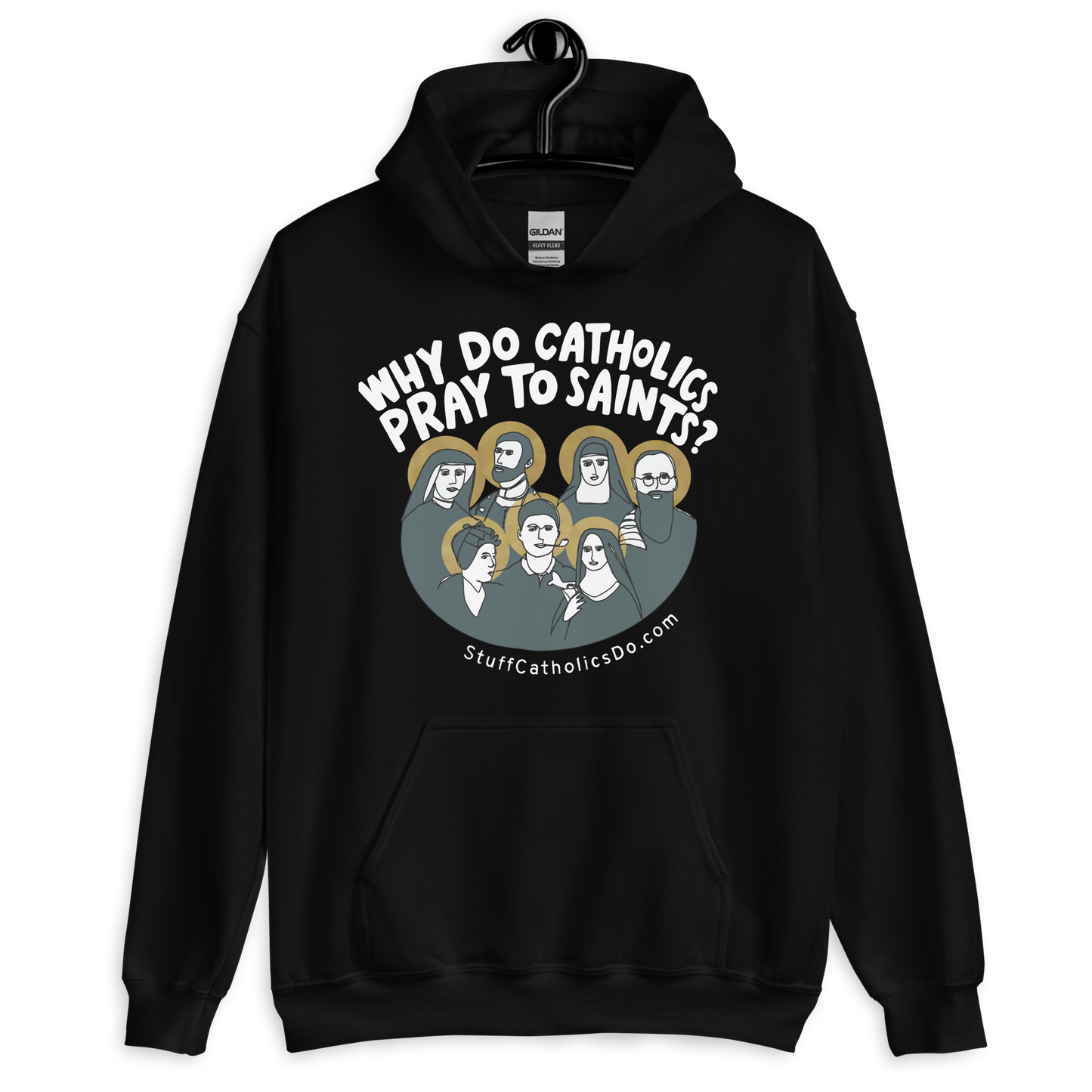 "Why Do Catholics Pray To Saints?" Hoodie - Front and Back