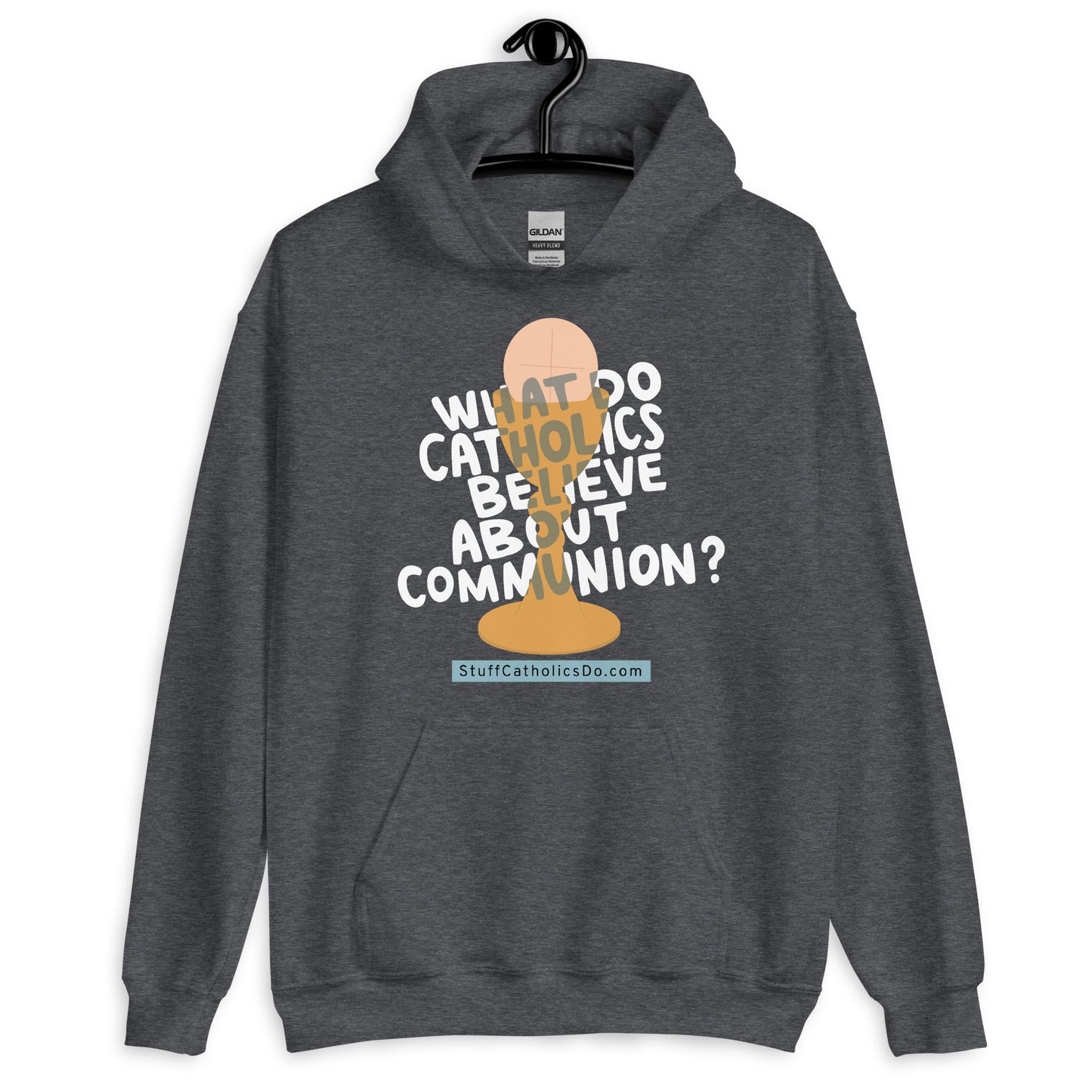 "What Do Catholics Believe About Communion?" Hoodie - Front Only