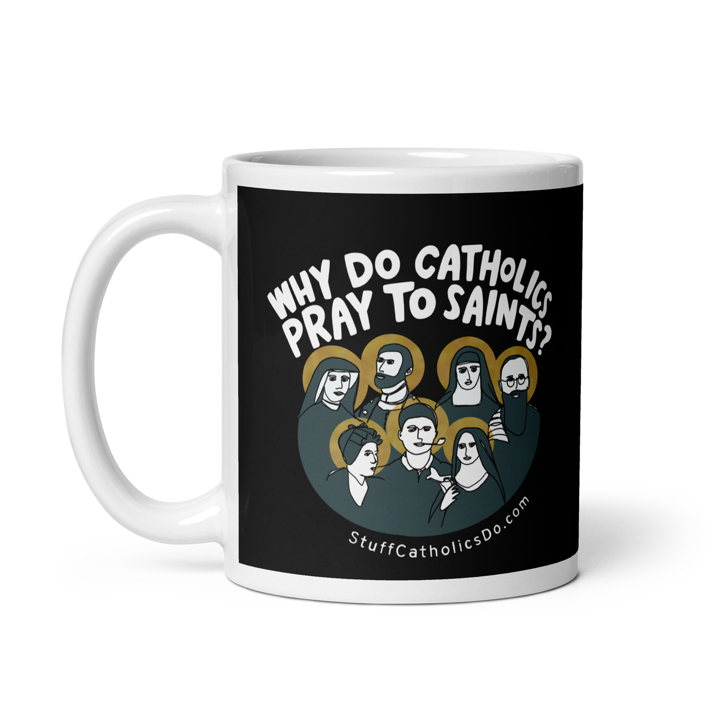"Why Do Catholics Pray To Saints?" Mug